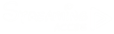 Streaming Acces